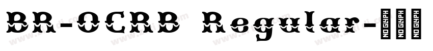 BR-OCRB Regular字体转换